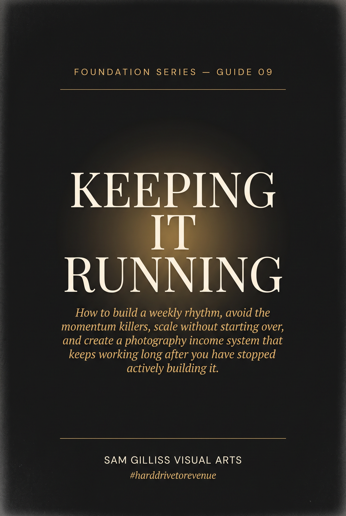 Guide 09 - Keeping It Running